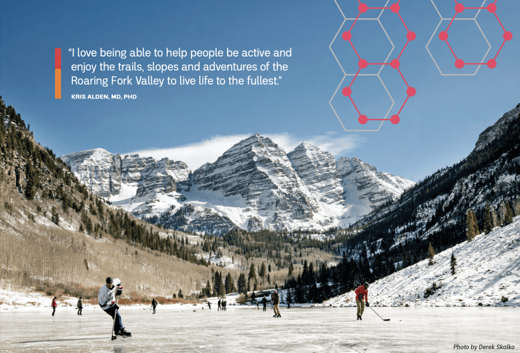 hockey players skating at maroon lake in winter with the quote overlay: “I love being able to help people be active and enjoy the trails, slopes and adventures of the Roaring Fork Valley to live life to the fullest.” by dr kris alden